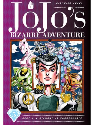 cover image of JoJo's Bizarre Adventure: Part 4 - Diamond Is Unbreakable, Volume 5
